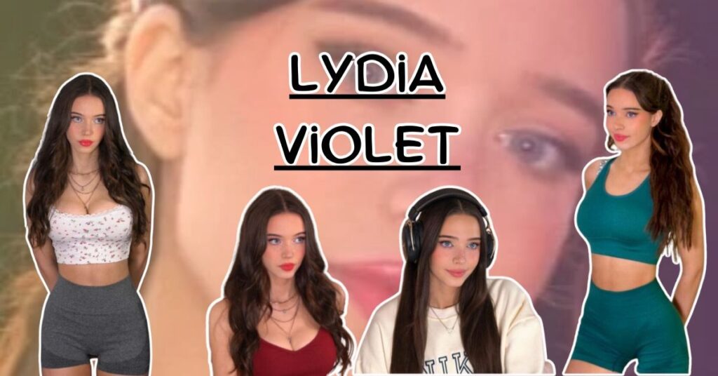 Lydia Violet Who is She