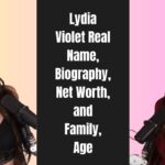 Lydia Violet Real Name, Biography, Net Worth, and Family, Age